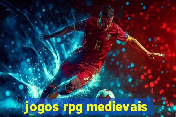 jogos rpg medievais